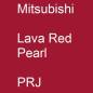 Preview: Mitsubishi, Lava Red Pearl, PRJ.